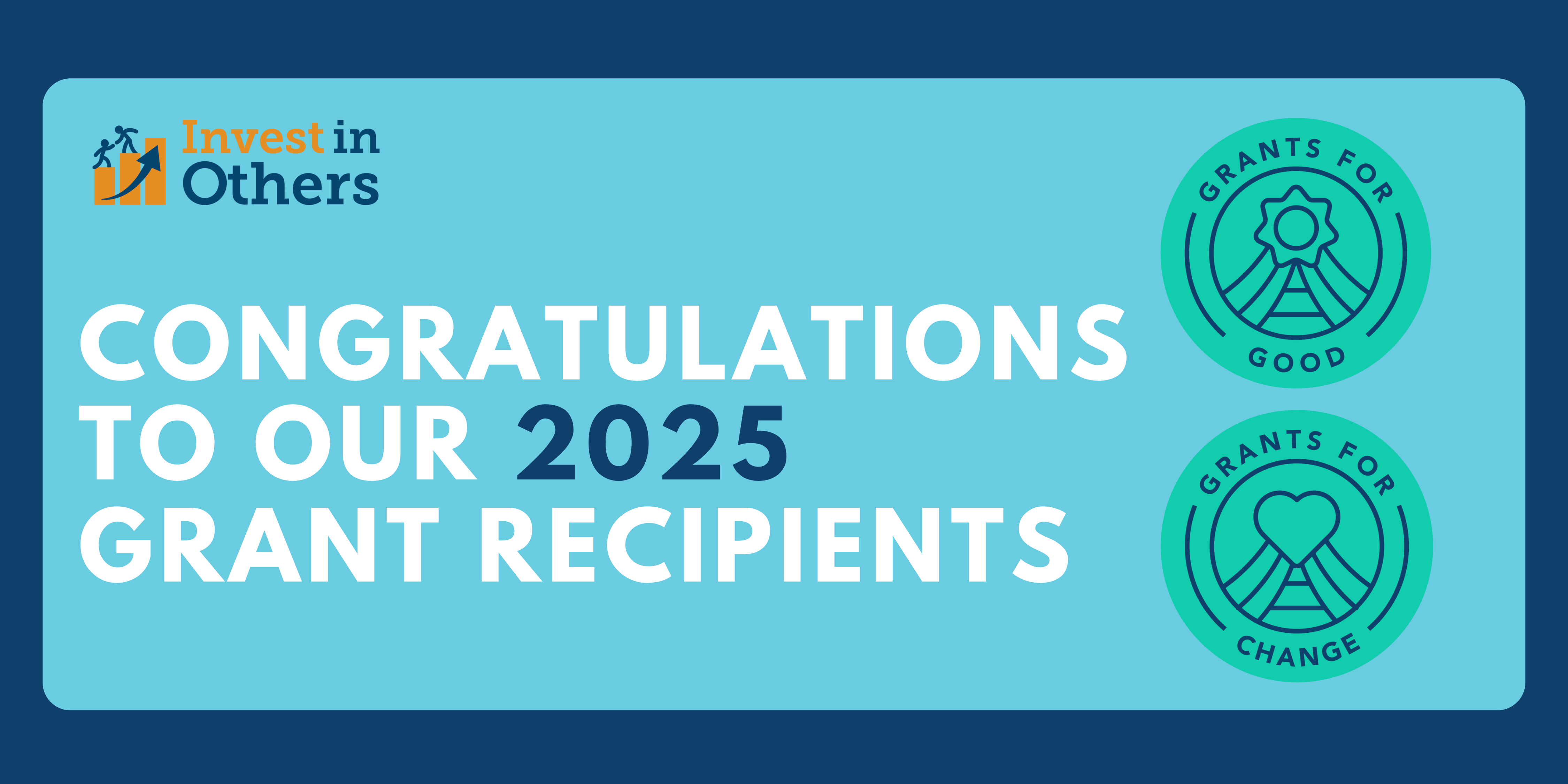 Invest in Others Charitable Foundation Announces 2025 Grant Program Recipients