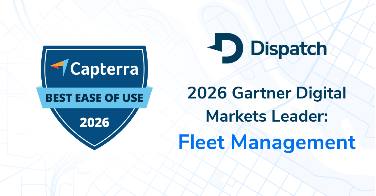Dispatch Recognized as a 2026 Gartner Digital Markets Leader for Fleet Management