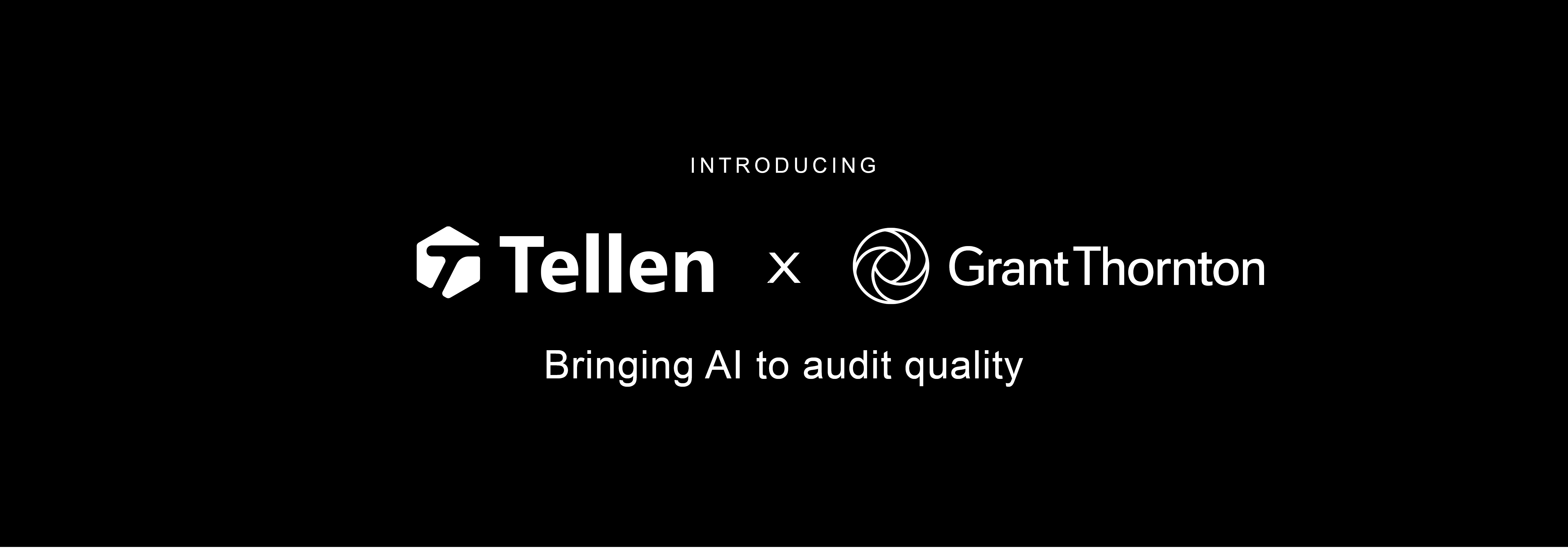 Tellen Partners With Grant Thornton to Expand AI-Powered Audit Quality Capabilities