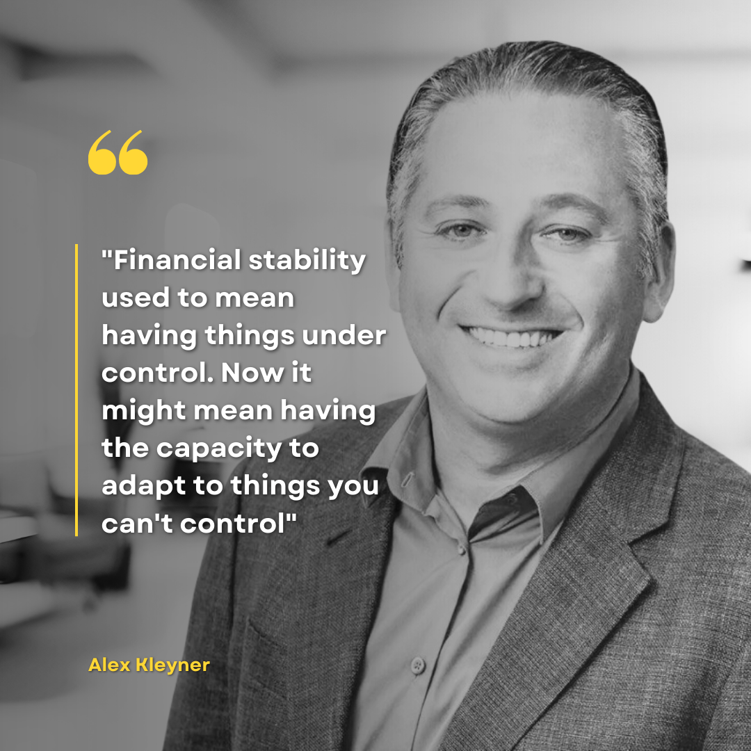 Alex Kleyner on Redefining Financial Stability in an Era of Economic Volatility