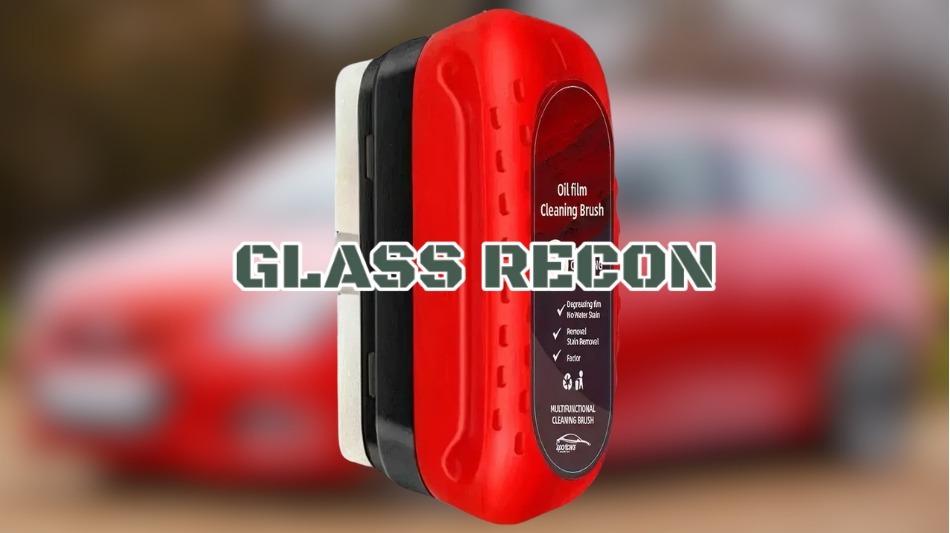 Glass Recon Review 2026: Do Not Buy Windshield Cleaning and Protection Tool Without Reading This First!