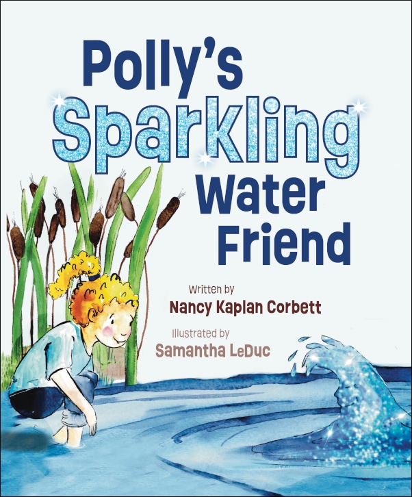 Children's Book 'Polly's Sparkling Water Friend' Inspires Environmental Curiosity Ahead of World Water Day and Earth Day