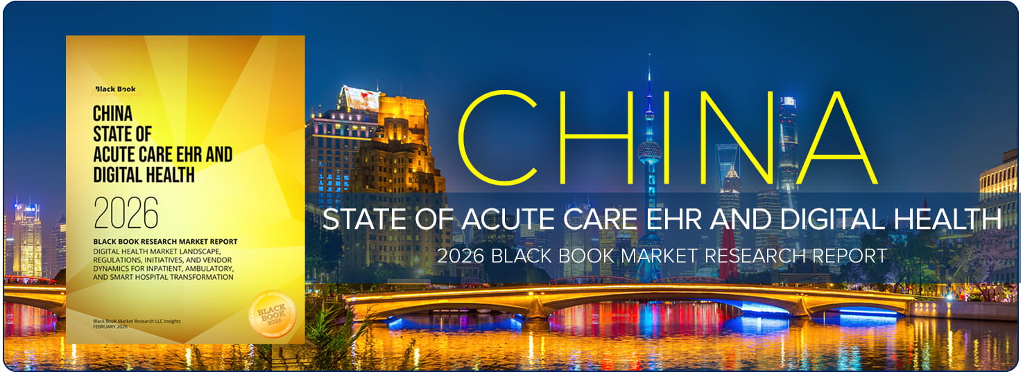 Black Book Market Research Releases "China: State of Acute Care EHR and Digital Health 2026"