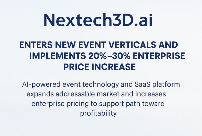 Nextech3D.ai Expands AI Event Technology Into New Markets and Implements 20%-30% Enterprise Price Increase