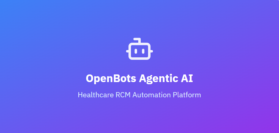 OpenBots Launches "MedFlow Total Eligibility" to Tackle Healthcare's #1 Cause of Claim Denials