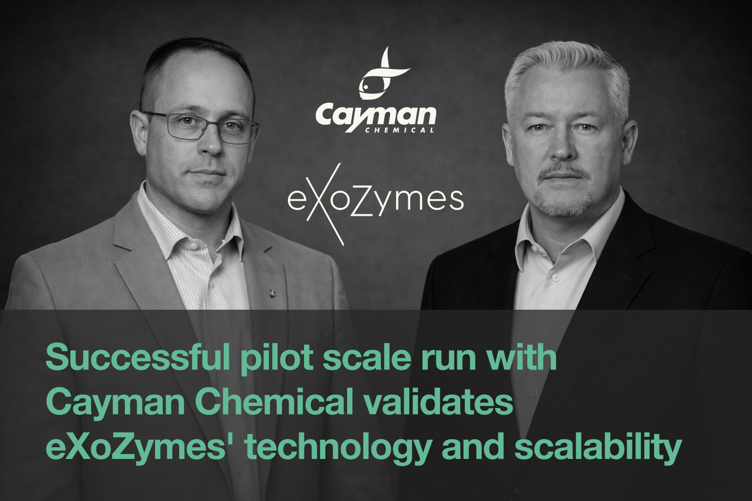Successful Pilot Scale Run with Cayman Chemical Validates eXoZymes' Technology and Scalability