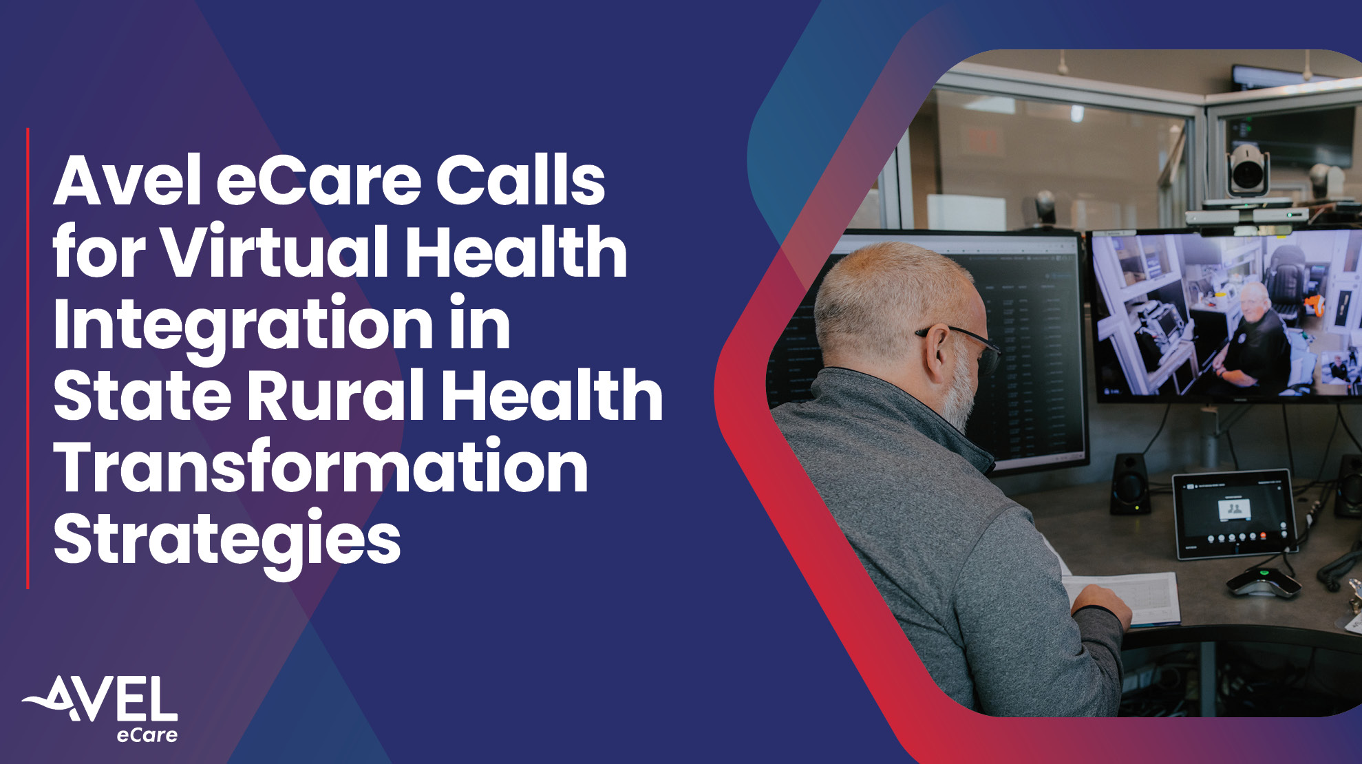 Avel eCare Calls for Virtual Health Integration in State Rural Health Transformation Strategies