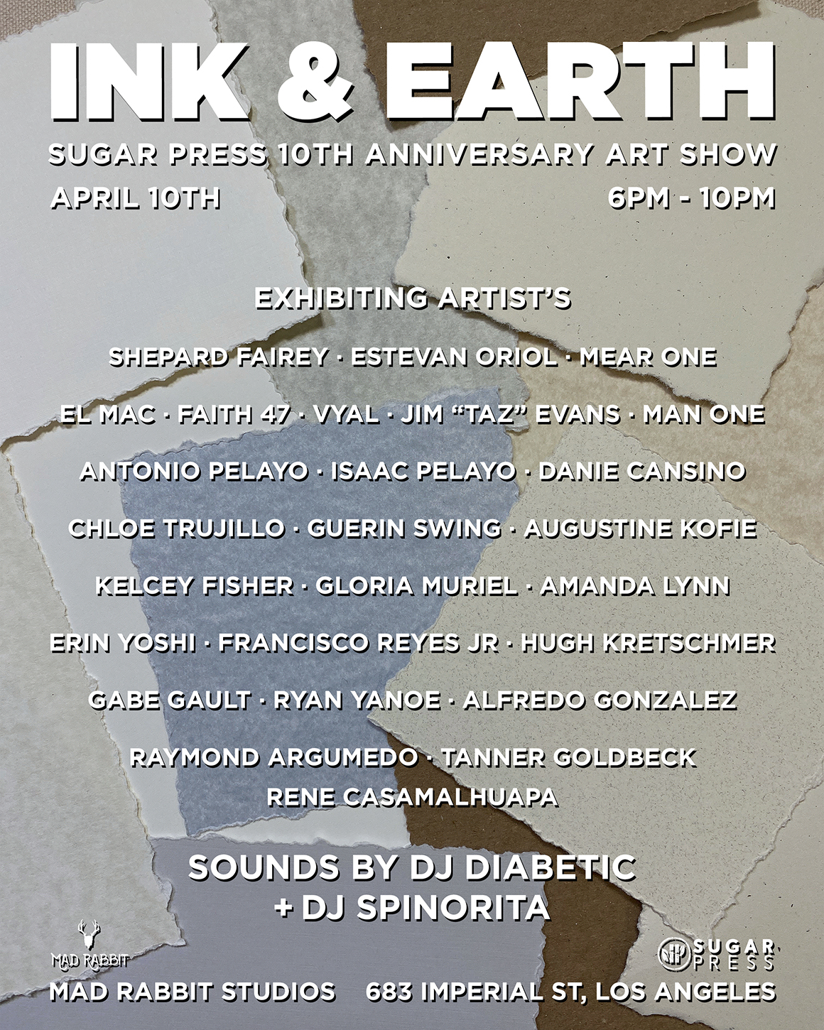 INK & EARTH A 10th Anniversary Exhibition Presented by Sugar Press Art In Partnership with Mad Rabbit