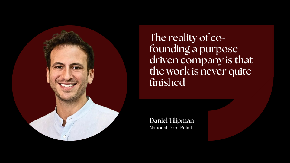 Daniel Tilipman on Co-Founding a Company to Do Good
