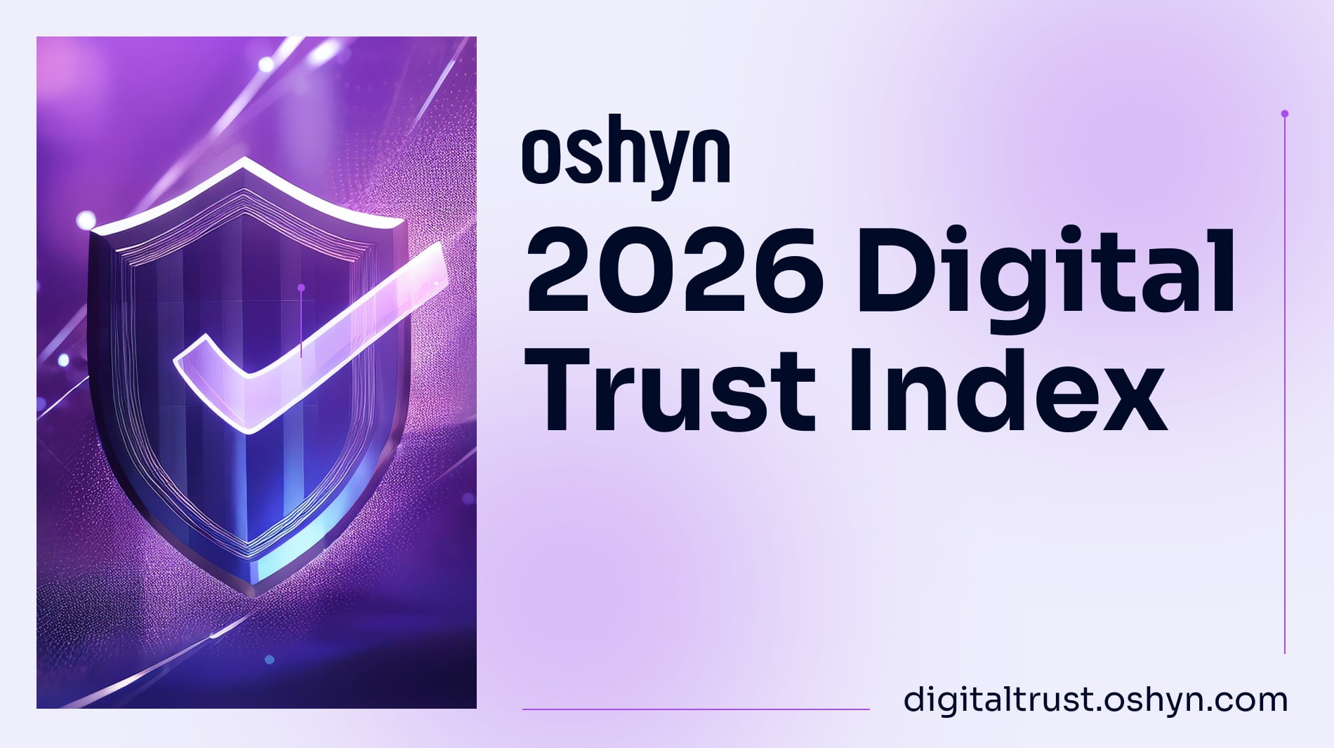 Oshyn Releases 2026 Digital Trust Index: Enterprises Have Improved Their Reliability, but Gaps Remain