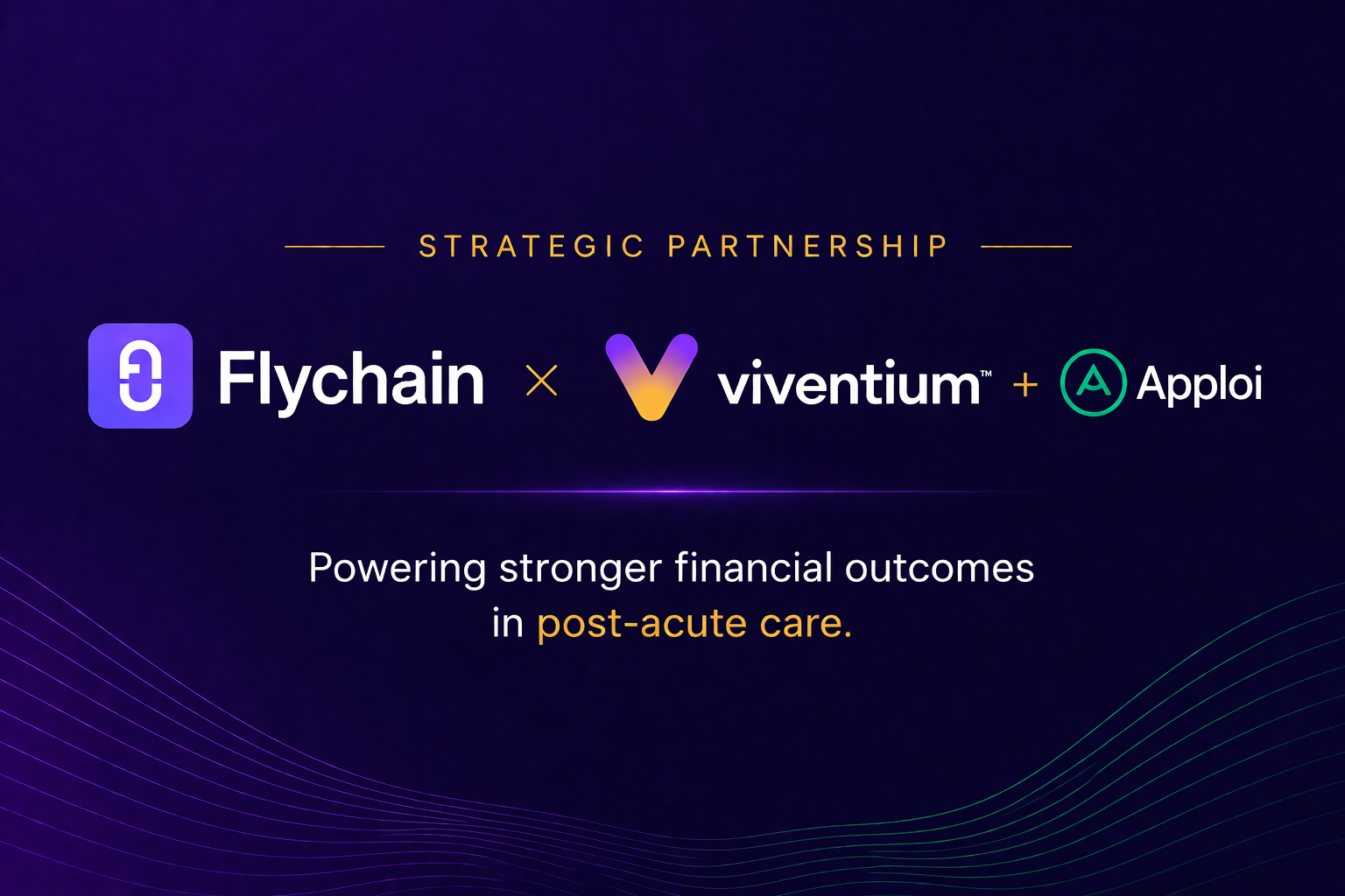 Flychain and Viventium Announce Strategic Partnership to Strengthen Financial Performance and Improve Workforce Management for Post-Acute Care Organizations
