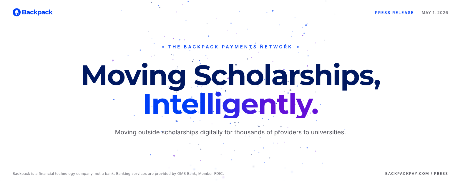 Backpack Launches Largest Digital Payments Network for Outside Scholarships in the United States