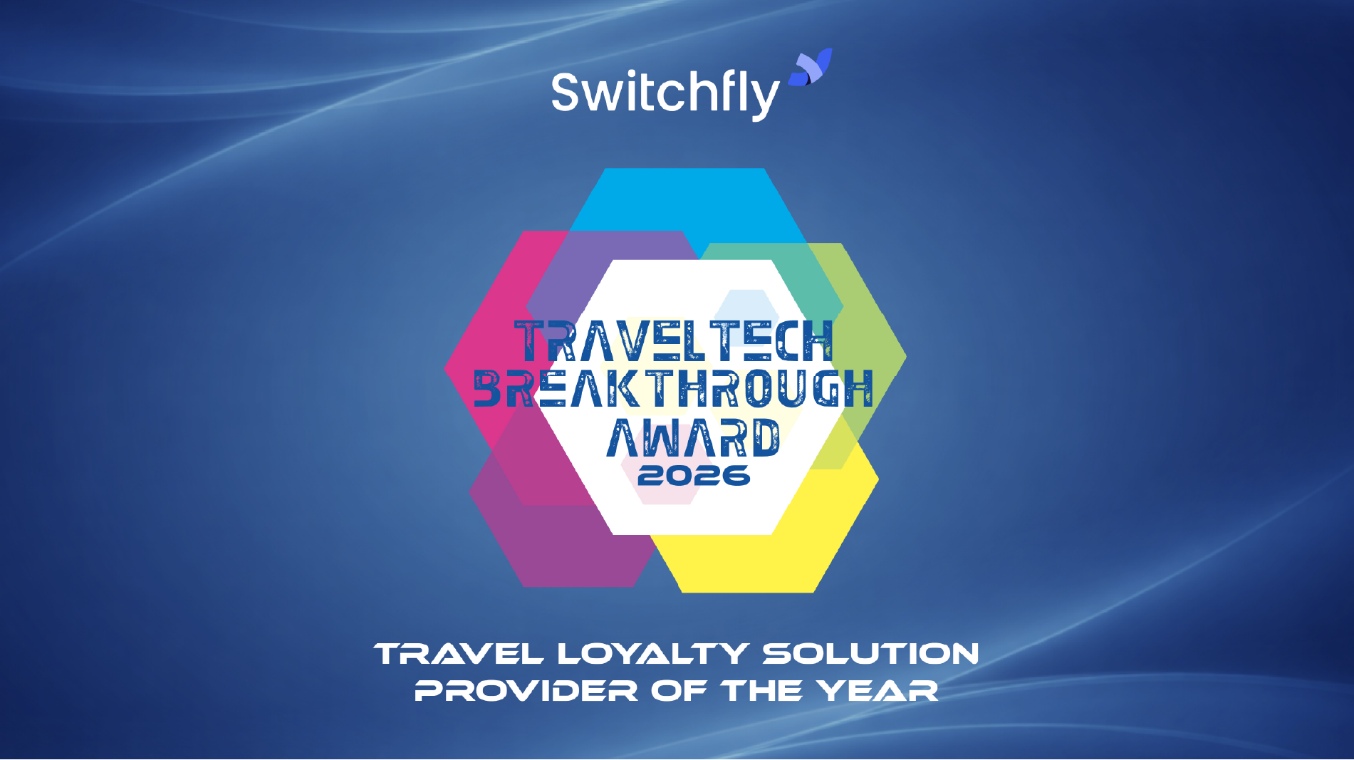 Switchfly Is "Travel Loyalty Solution Provider of the Year" In 2026 TravelTech Breakthrough Awards Program 