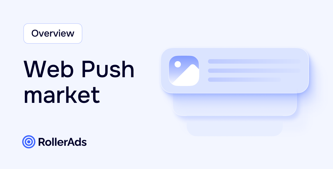 RollerAds Releases New Web Push Advertising Market Analysis and 2026 Industry Forecast