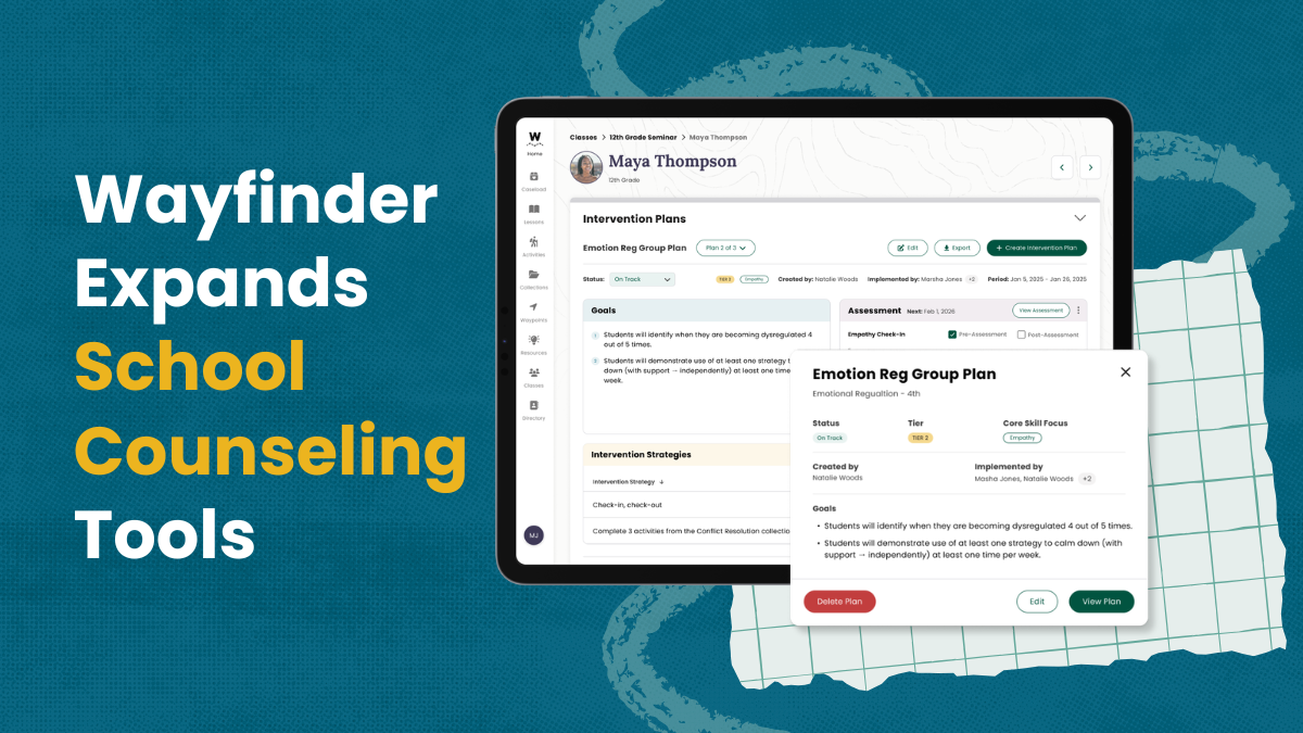 Wayfinder Expands School Counseling Tools, Enabling Intervention Planning and Continuous Care Across Multi-Tiered Systems of Support