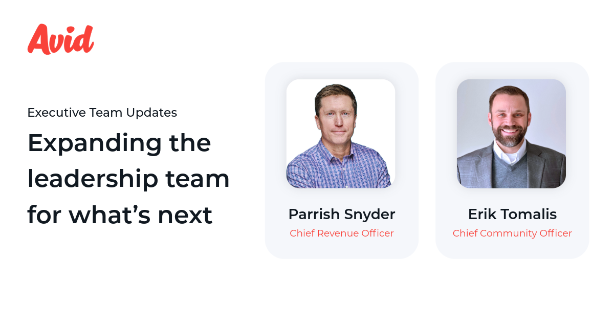 Avid Expands Executive Team: Names Parrish Snyder as Chief Revenue Officer, Erik Tomalis as Chief Community Officer