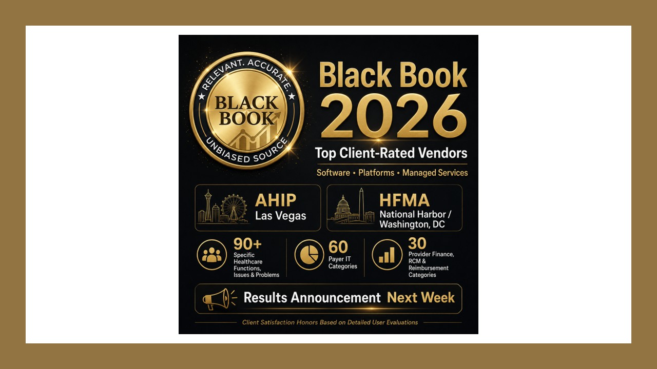 Black Book to Release 2026 Top Vendor Client Satisfaction Results Ahead of AHIP26 and HFMA Annual Conferences