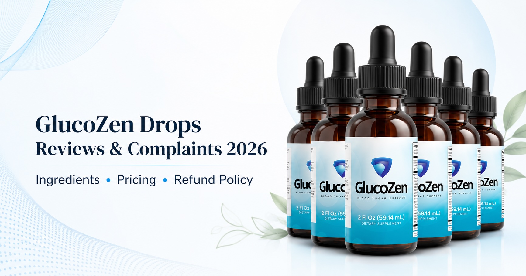 GlucoZen Drops Reviews and Complaints 2026: 8 Ingredients Examined, Buyer Concerns Addressed & Refund Policy Fine Print Revealed