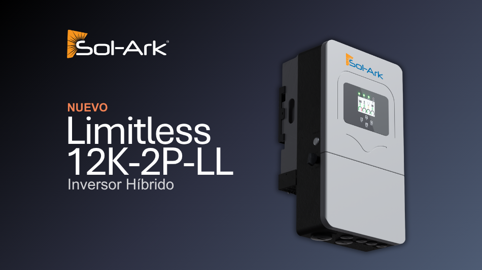 Sol-Ark presenta el nuevo Inversor Híbrido Limitless 12K-2P-LL con potencia de respaldo premium a un precio revolucionario 