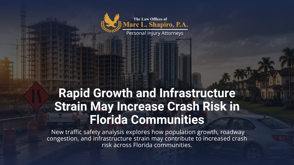 Rapid Growth and Infrastructure Strain May Increase Crash Risk in Florida Communities