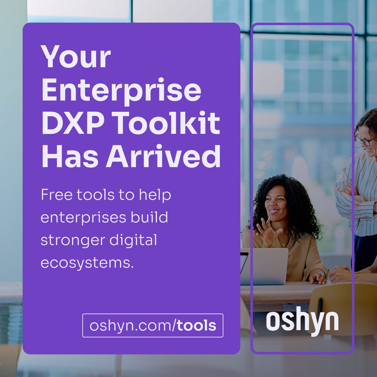 Oshyn Launches Suite of Digital Strategy Tools to Aid in DXP Projects and Platform Reliability