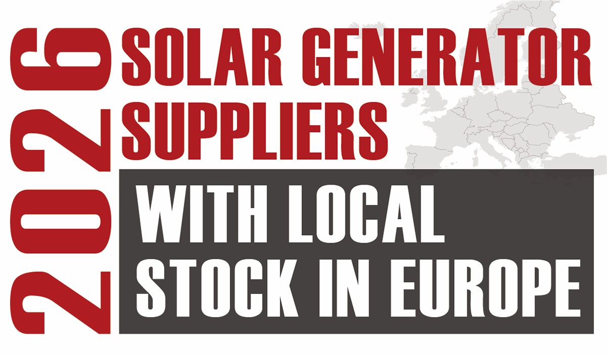 Which Portable Solar Generator Suppliers with Local Stock in Europe?
