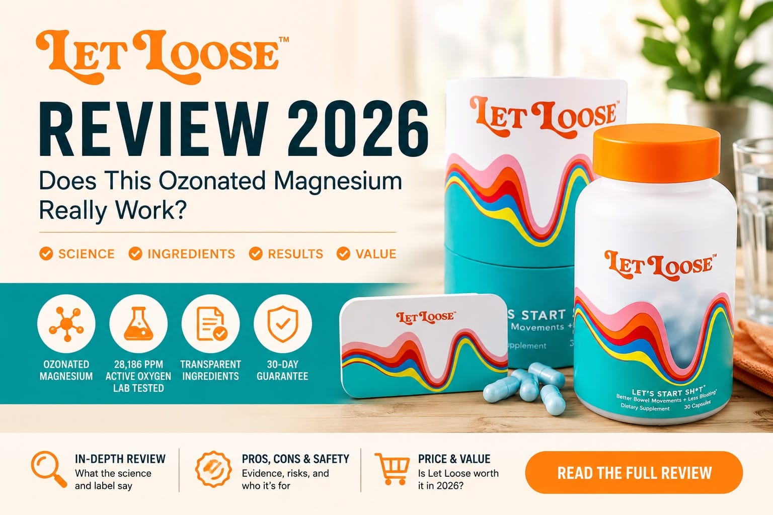 Let Loose Review 2026 Explores Why Digestive Wellness Shoppers are Comparing Ozonated Magnesium for Daily Gut Support