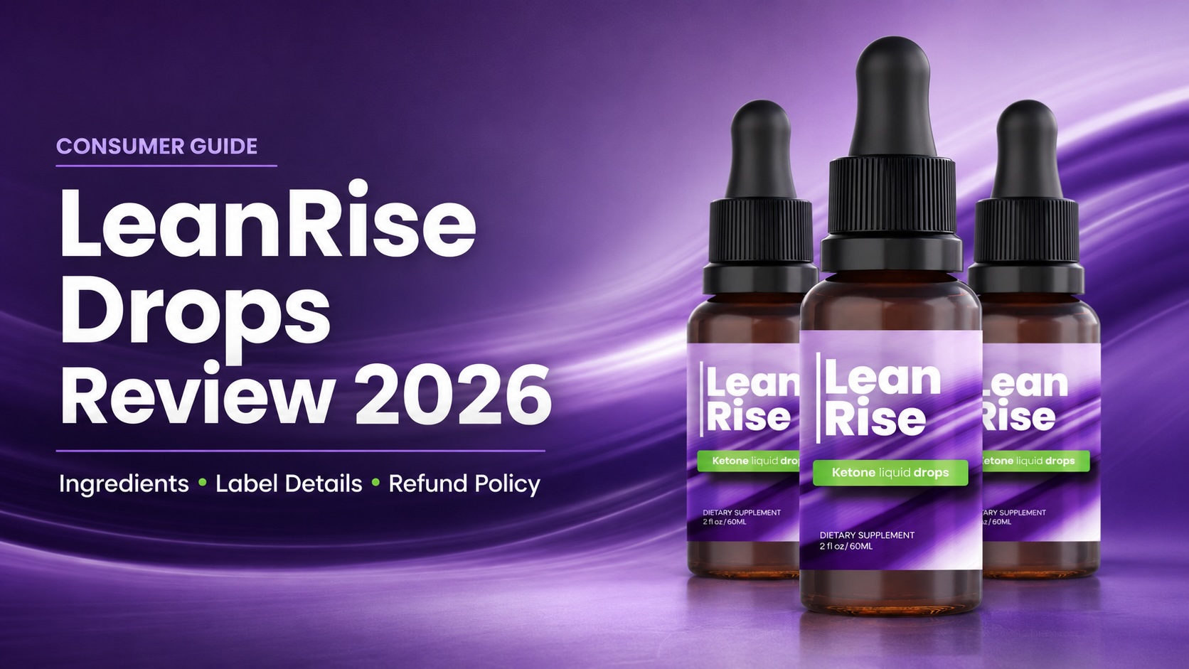 LeanRise Drops Review (2026) The Liquid Ketone Weight Loss Formula by Lean Rise (Real Truth Exposed)