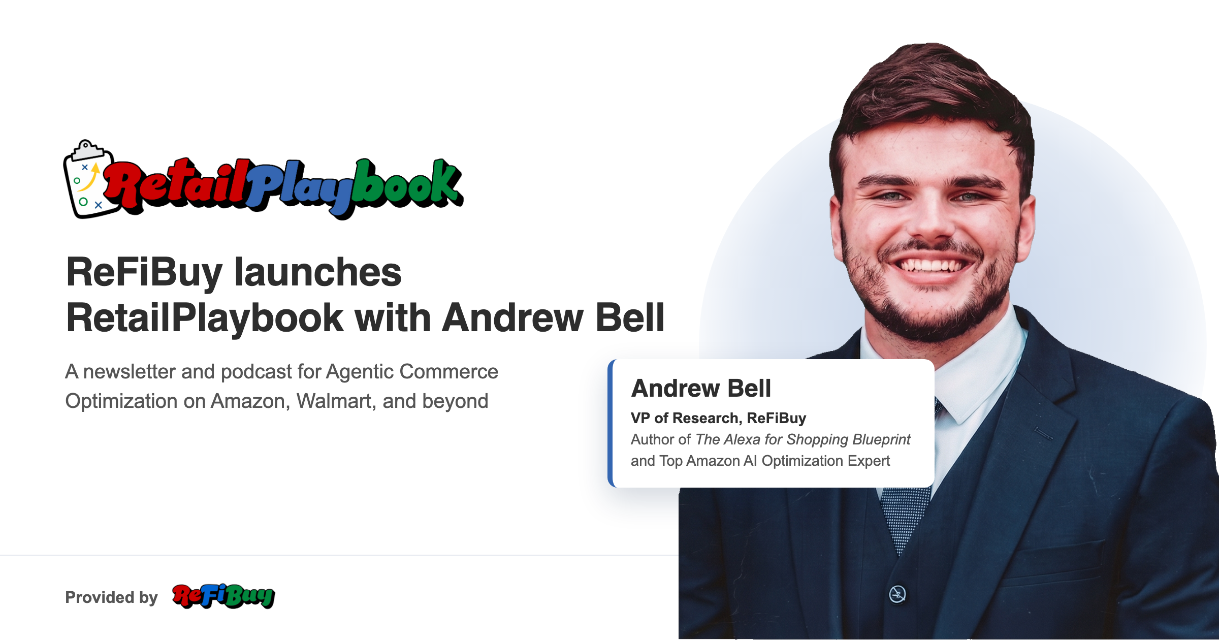 ReFiBuy Launches RetailPlaybook Featuring Retailer Shopping Agent Optimization Expert Andrew Bell