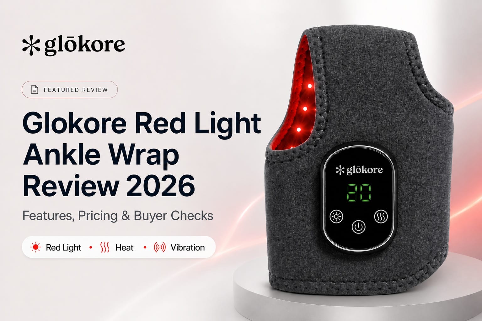 Glokore Red Light Therapy Heel Ankle Wrap Review 2026: What Buyers Should Know Before Ordering