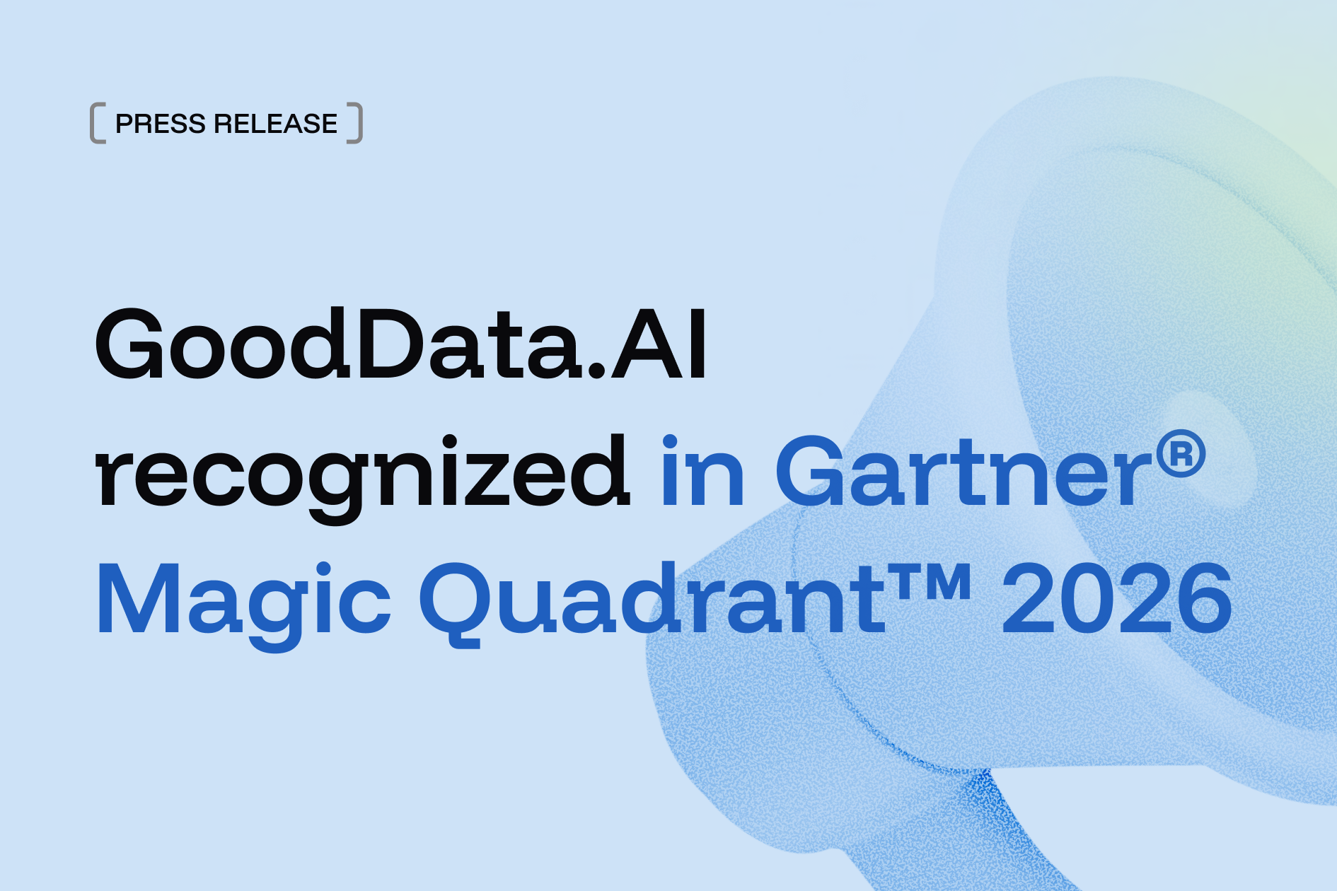 GoodData.AI Recognized in 2026 Gartner(R) Magic Quadrant(TM) for Analytics and BI Platforms