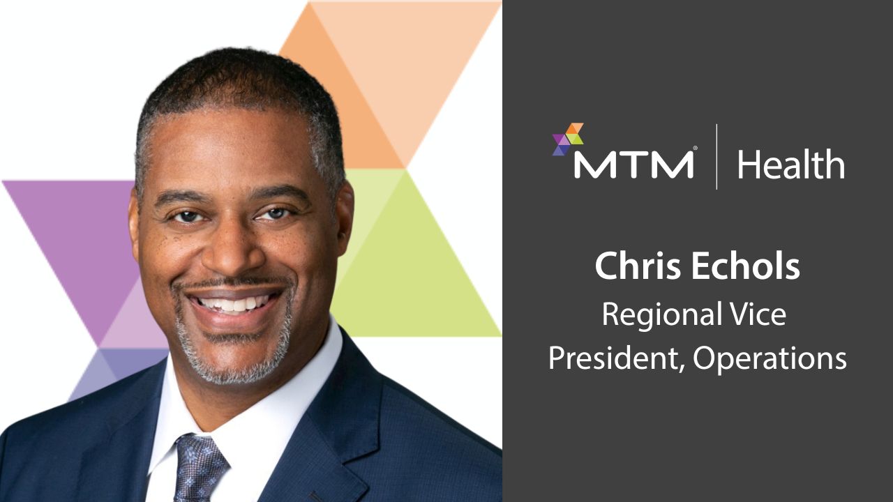 MTM Health Names Chris Echols Regional Vice President of Operations