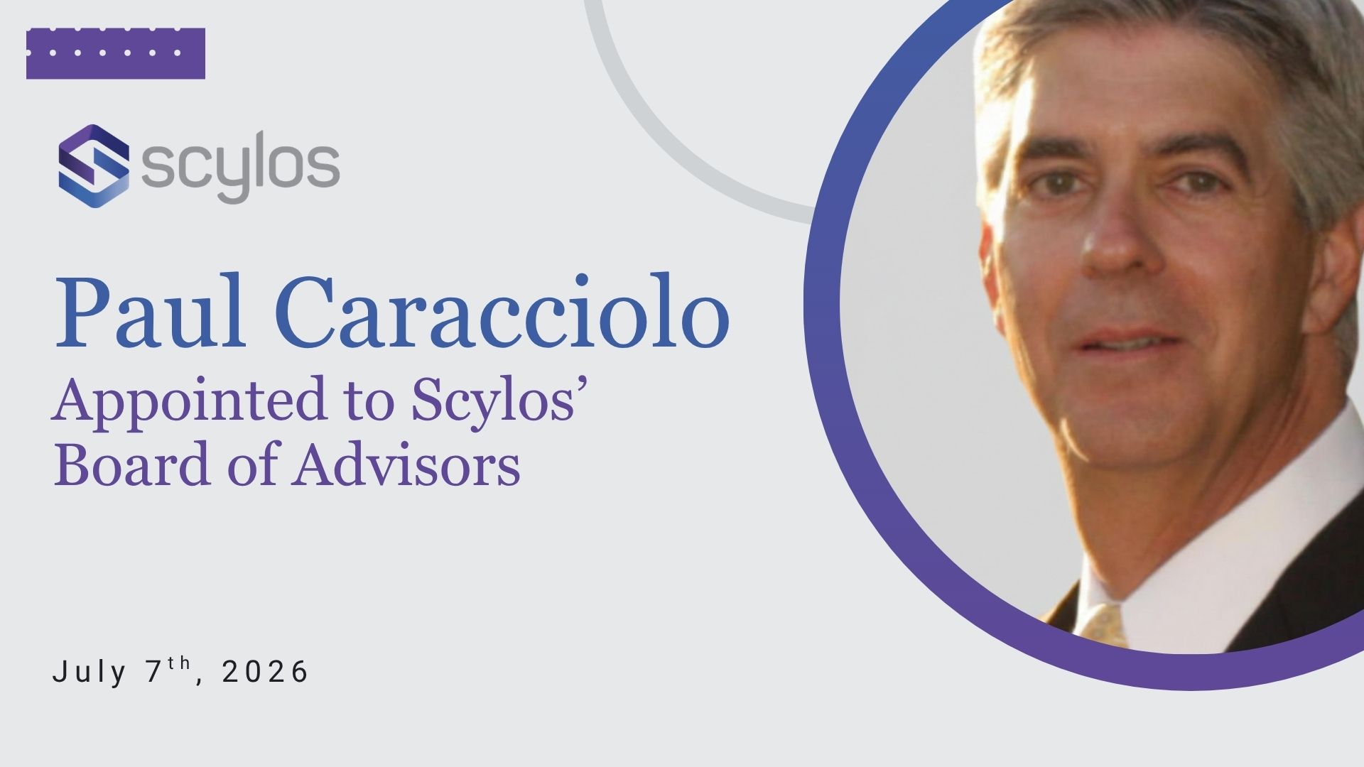 Scylos Appoints Paul J. Caracciolo to Board of Advisors