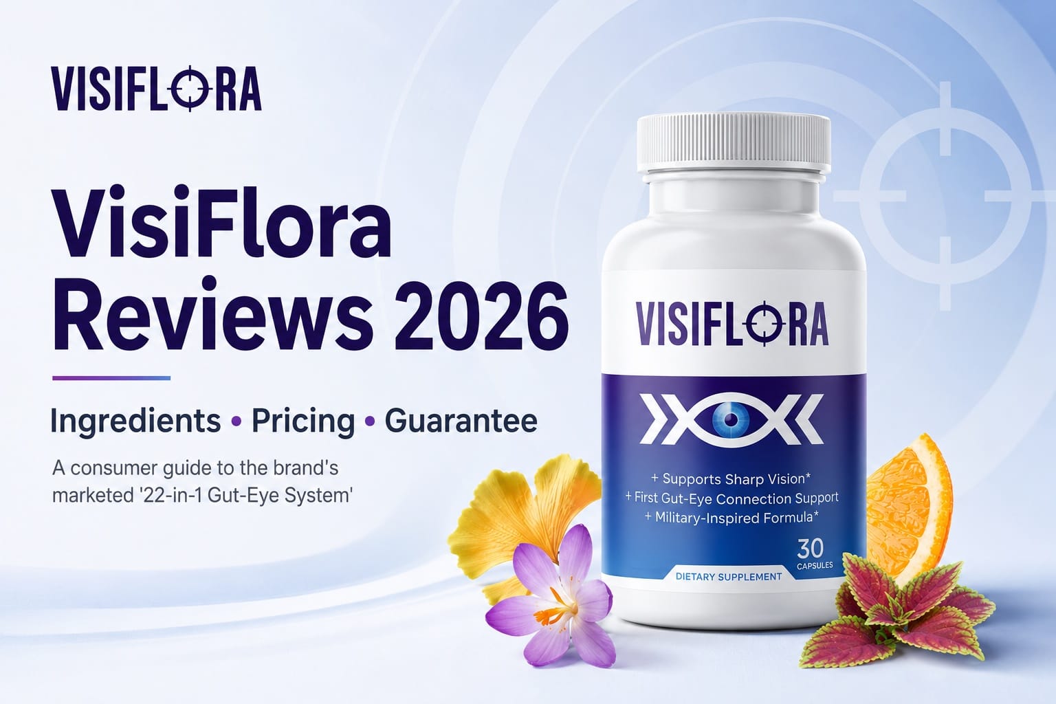 VisiFlora Reviews 2026: Why Vision Support Buyers Are Rechecking This "Gut-Eye" Formula Before Ordering