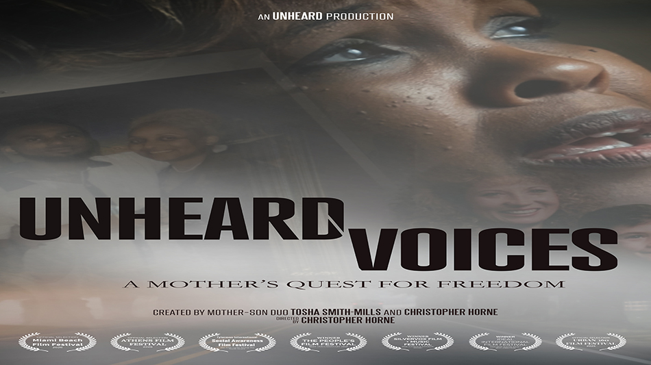 Award-Winning Documentary Series UNHEARD VOICES: A Mother's Quest for Freedom Continues National Film Festival Tour