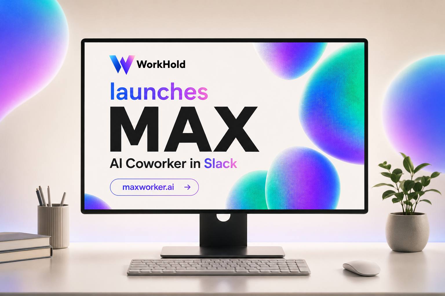 WorkHold Launches Maxworker.ai - AI Coworker for Slack That Gives Teams Finished Work