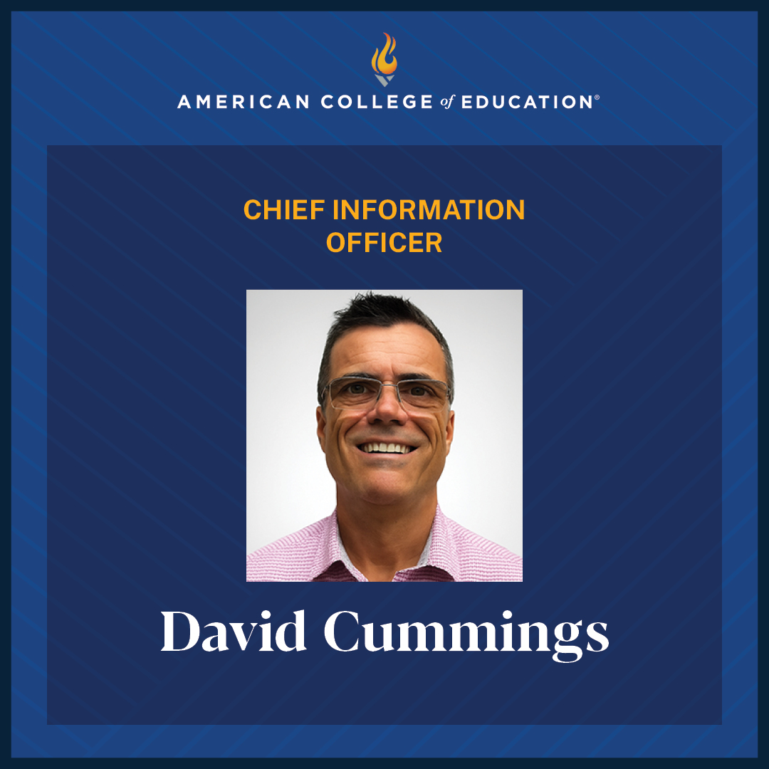 American College of Education Welcomes Enterprise Technology Leader David Cummings as Chief Information Officer 