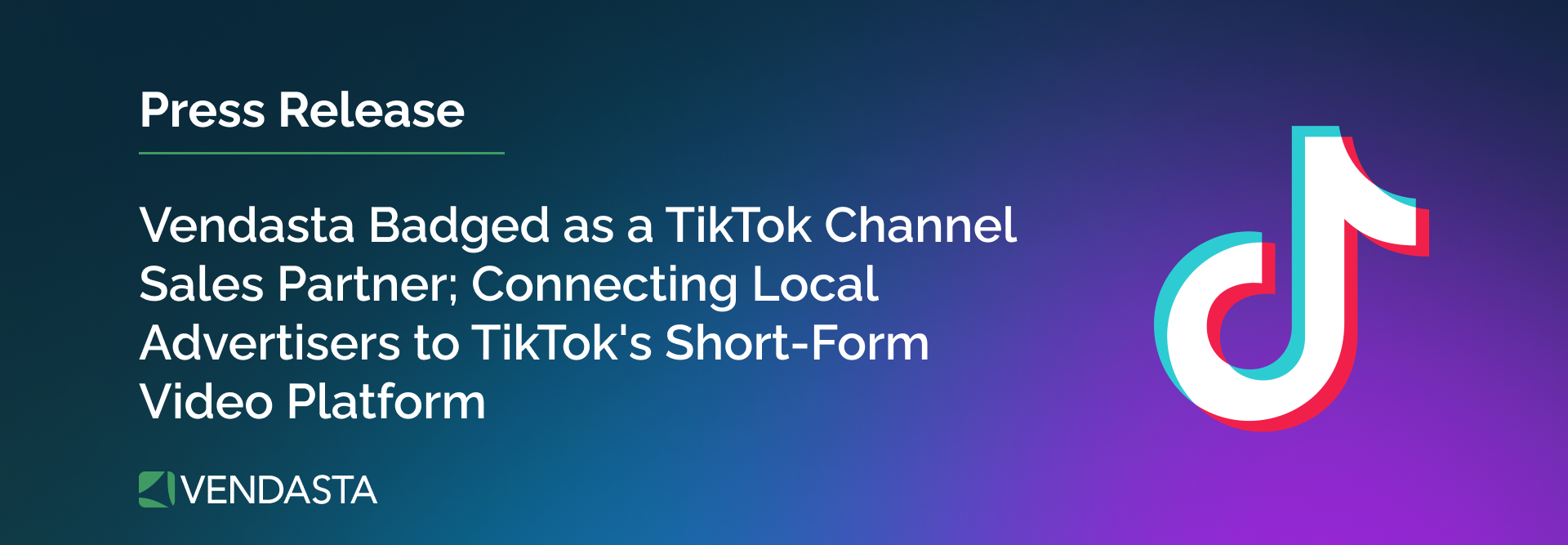 Vendasta Badged as a TikTok Channel Sales Partner; Connecting Local Advertisers to TikTok's Short-Form Video Platform