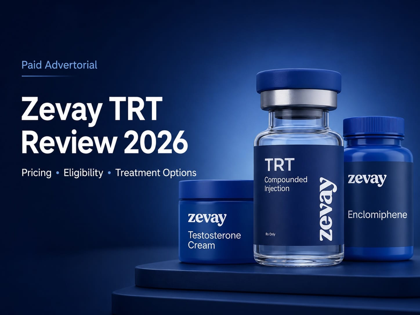 Zevay TRT Review 2026: Pricing, Eligibility, Treatment Options, and Side Effects to Know Before You Sign