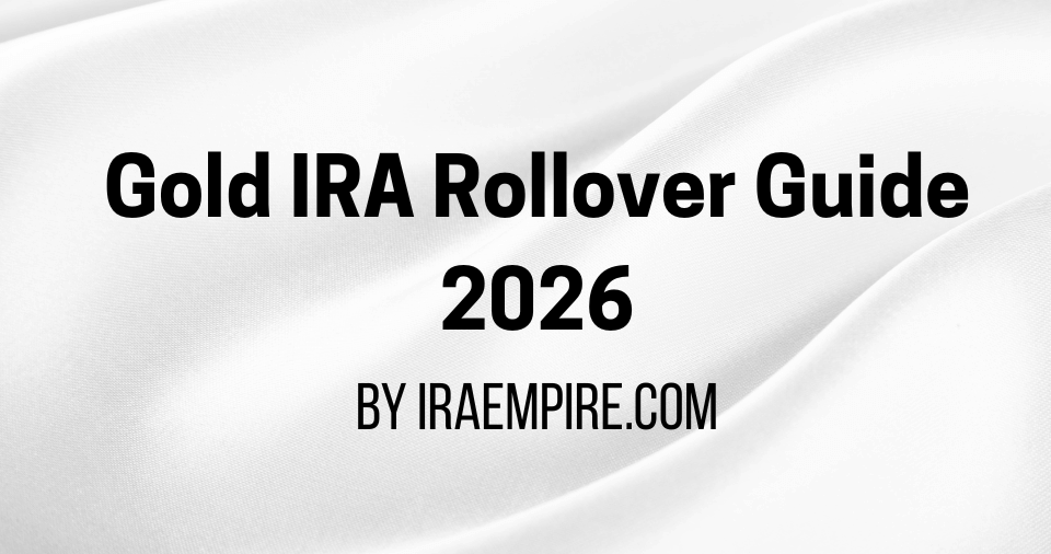 How to Move 401k to Gold IRA: 2026 Gold IRA Rollover Guide Released