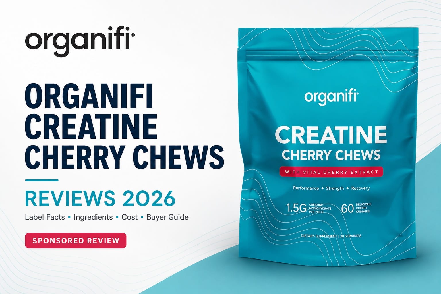 Organifi Creatine Cherry Chews Reviews 2026: The Powder-Free Creatine Upgrade Gym-Goers May Wonder How They Missed