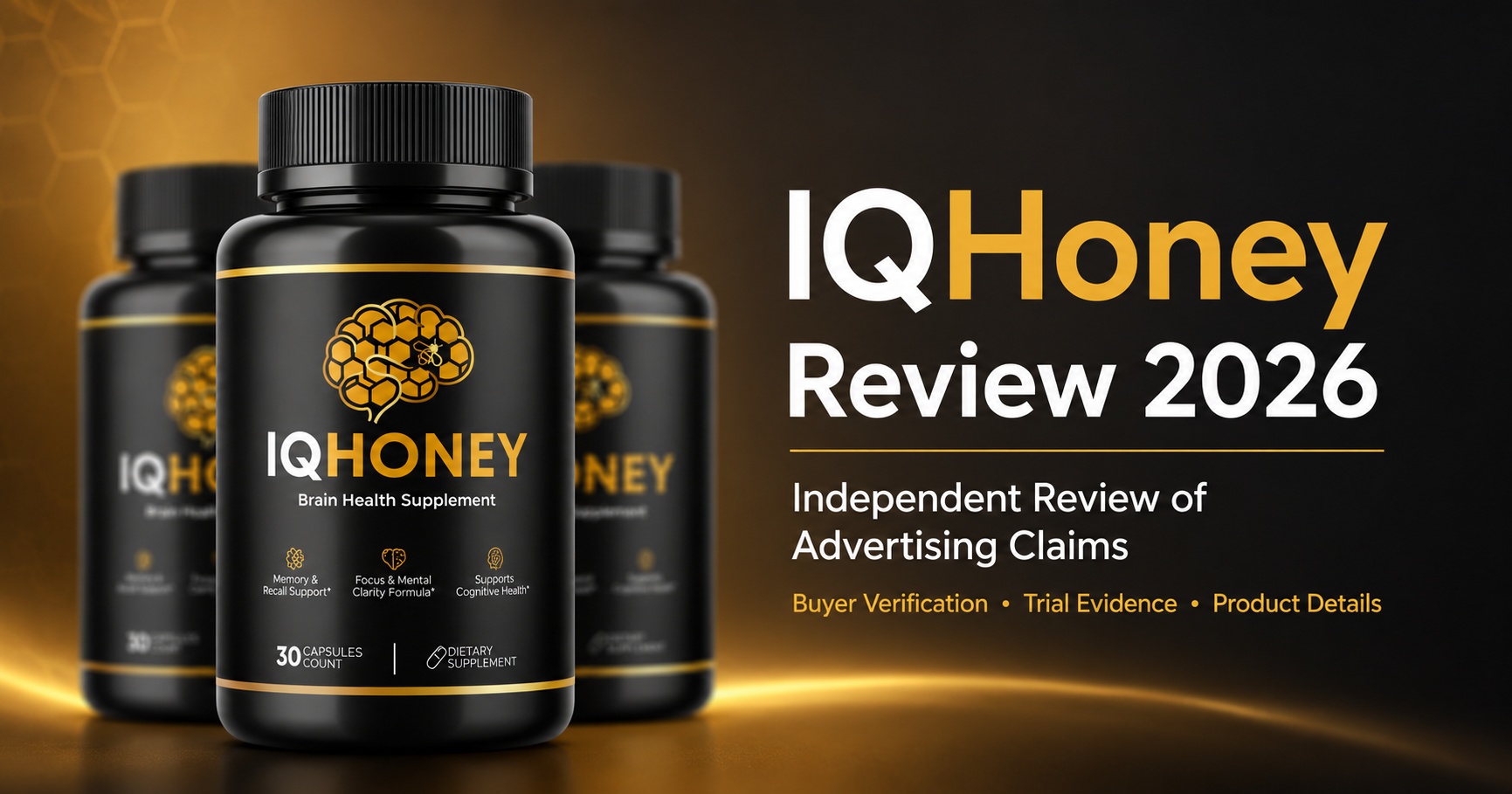 IQ Honey Reviews 2026: Adults Ready to Take Memory Support More Seriously Discover the Daily Cognitive-Wellness Formula