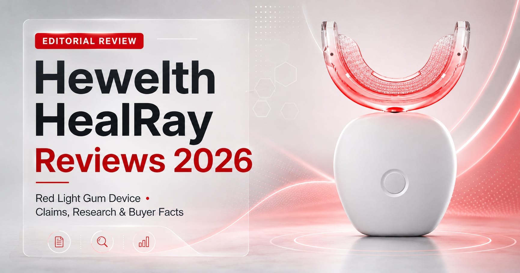 Hewelth HealRay Reviews 2026: Could This 5-Minute Red Light Gum Routine Be Exactly What You've Been Looking For?