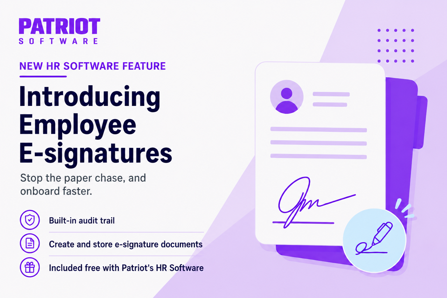 Patriot Software Ends the Paperwork Chase with Employee E-Signatures