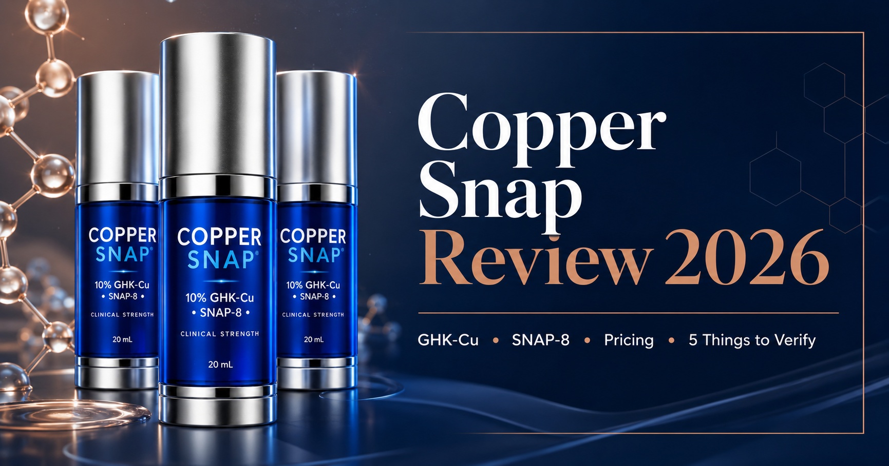 Copper Snap Reviews 2026: Could This 10% GHK-Cu + SNAP-8 Serum Be the Peptide Skincare Upgrade You've Been Looking For?