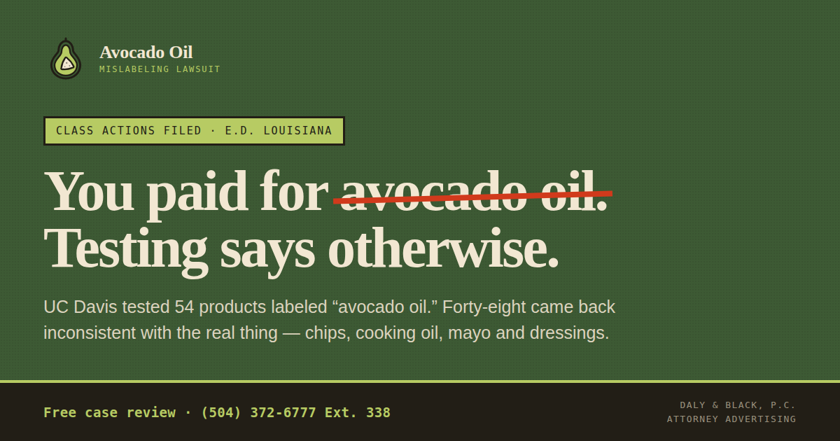 Second Avocado Oil False Advertising Lawsuit Filed by New Orleans-Based Daly & Black, P.C., This Time Against Chosen Foods