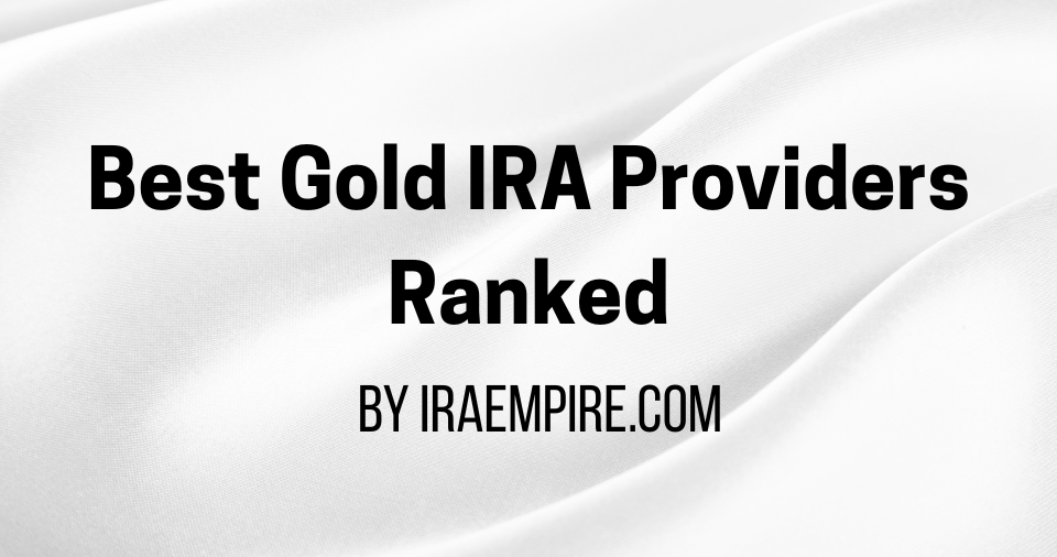 Best Gold IRA Accounts 2026 Rankings Released: Top Precious Metals IRA Companies Compared in New Guide