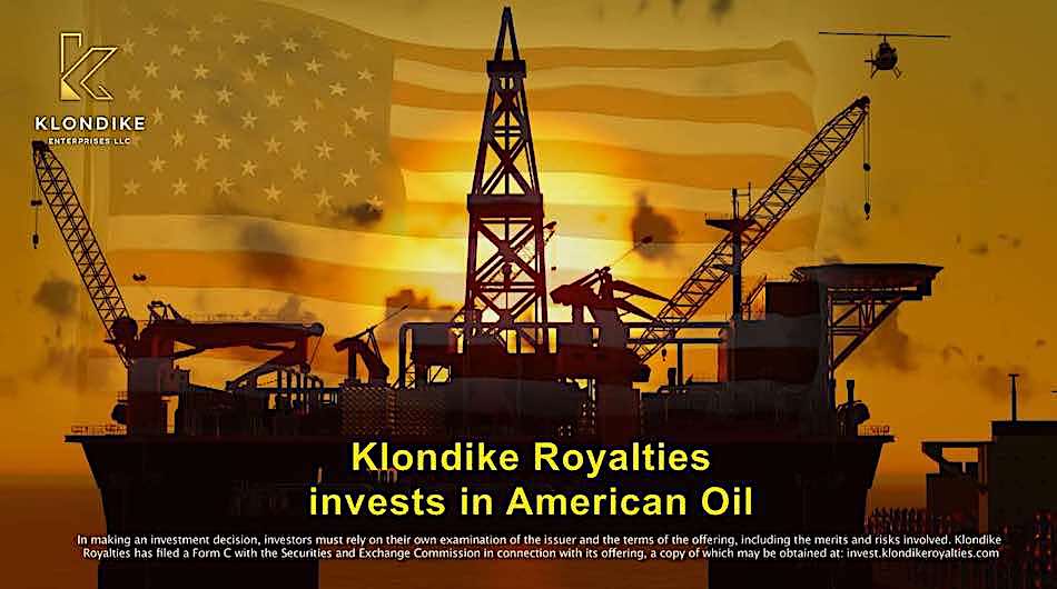 Klondike Royalties Tops 1,600+ Investors in Alaska Cook Inlet Royalty Offering