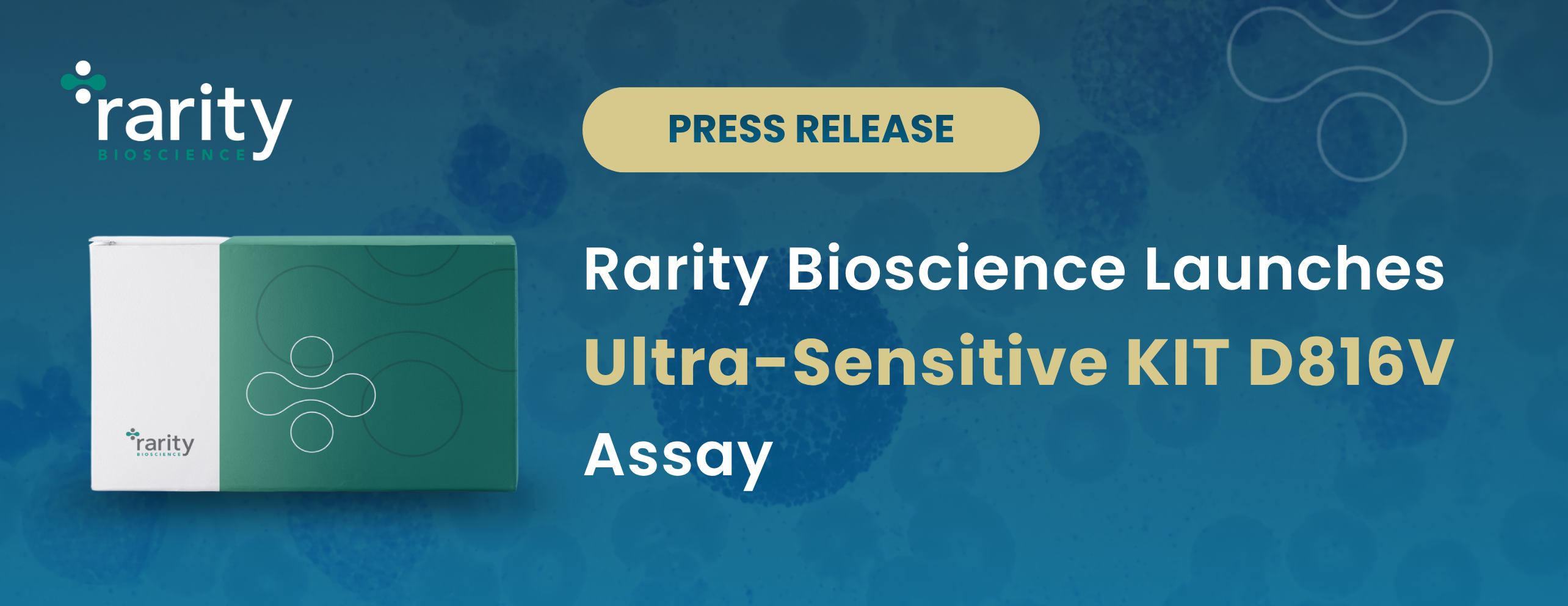 Rarity Bioscience Launches Ultra-Sensitive KIT D816V Assay, a New Benchmark for Molecular Testing in Systemic Mastocytosis