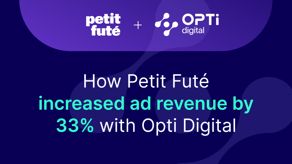 Petit Futé Records 33% Increase in Net Ad Revenue with Opti Digital
